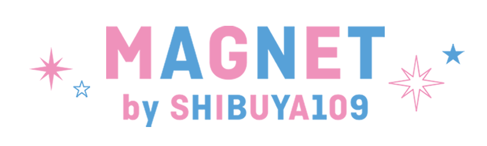 MAGNET by SHIBUYA109