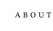 ABOUT